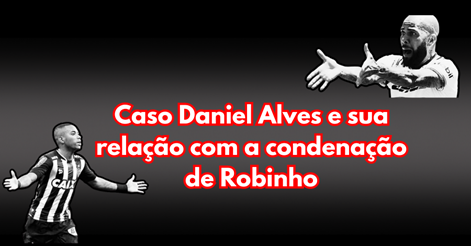 caso daniel alves